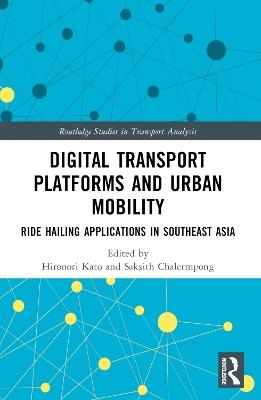 Digital Transport Platforms and Urban Mobility: Ride Hailing Applications in Southeast Asia - cover