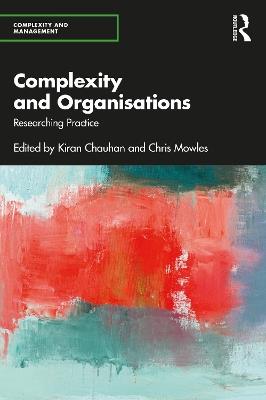 Complexity and Organisations: Researching Practice - cover
