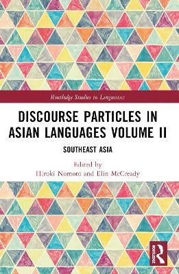 Discourse Particles in Asian Languages Volume II: Southeast Asia - cover
