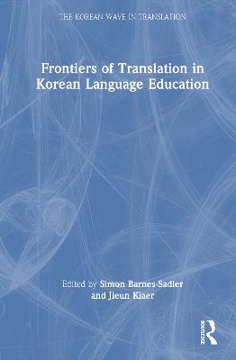 Frontiers of Translation in Korean Language Education - cover