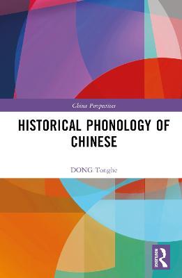 Historical Phonology of Chinese - Dong Tonghe - cover