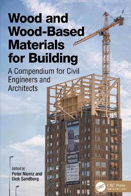 Wood and Wood-Based Materials for Building: A Compendium for Civil Engineers and Architects - cover