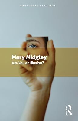 Are You an Illusion? - Mary Midgley - cover
