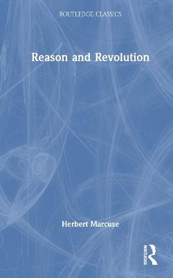 Reason and Revolution - Herbert Marcuse - cover