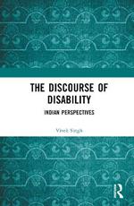 The Discourse of Disability: Indian Perspectives