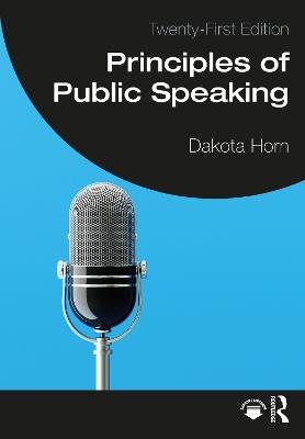 Principles of Public Speaking - Dakota Horn - cover