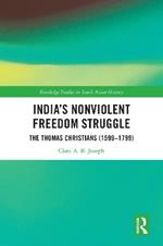 India’s Nonviolent Freedom Struggle: The Thomas Christians (1599–1799)