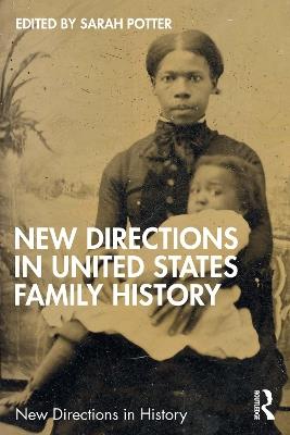 New Directions in United States Family History - cover