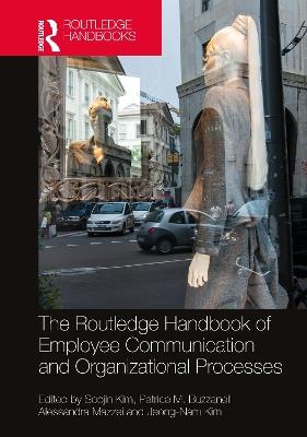 The Routledge Handbook of Employee Communication and Organizational Processes - cover
