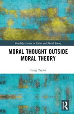 Moral Thought Outside Moral Theory