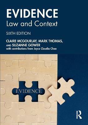Evidence: Law and Context - Claire Mcgourlay,Mark Thomas,Suzanne Gower - cover