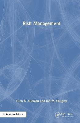 Risk Management - Glen B. Alleman,Jon M. Quigley - cover