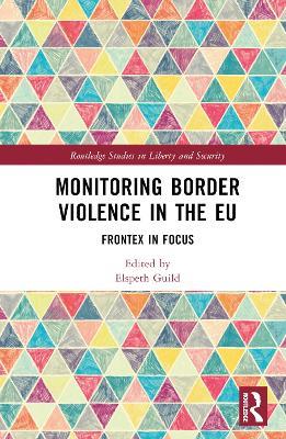 Monitoring Border Violence in the EU: Frontex in Focus - cover