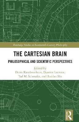 The Cartesian Brain: Philosophical and Scientific Perspectives - cover