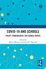 COVID-19 and Schools: Policy, Stakeholders, and School Choice