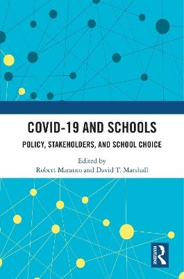 COVID-19 and Schools: Policy, Stakeholders, and School Choice - cover