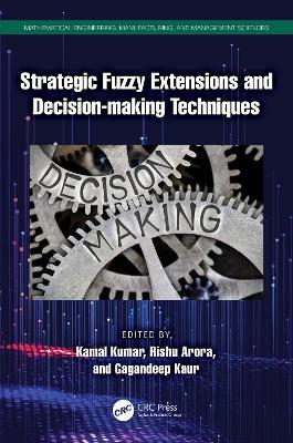 Strategic Fuzzy Extensions and Decision-making Techniques - cover