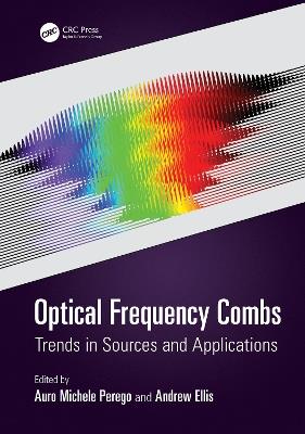 Optical Frequency Combs: Trends in Sources and Applications - cover