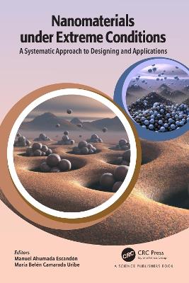 Nanomaterials under Extreme Conditions: A Systematic Approach to Designing and Applications - cover