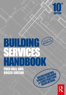 Building Services Handbook - Fred Hall,Roger Greeno - cover