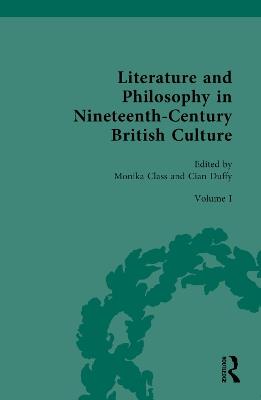 Literature and Philosophy in Nineteenth-Century British Culture: Volume I: Literature and Philosophy of the Romantic Period - cover