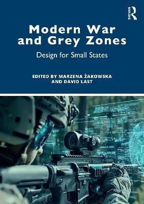 Modern War and Grey Zones: Design for Small States - cover