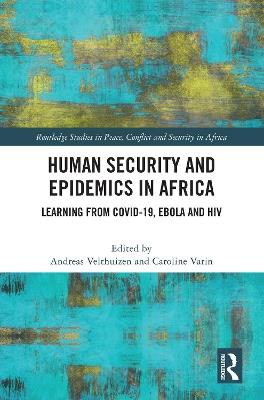 Human Security and Epidemics in Africa: Learning from COVID-19, Ebola and HIV - cover
