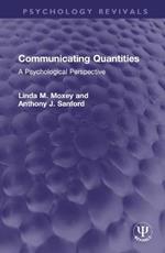 Communicating Quantities: A Psychological Perspective