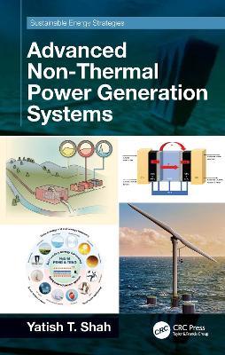 Advanced Non-Thermal Power Generation Systems - Yatish T. Shah - cover