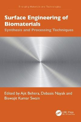 Surface Engineering of Biomaterials: Synthesis and Processing Techniques - cover