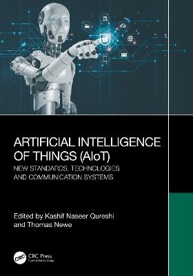 Artificial Intelligence of Things (AIoT): New Standards, Technologies and Communication Systems - cover