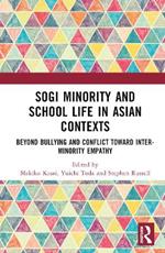 SOGI Minority and School Life in Asian Contexts: Beyond Bullying and Conflict Toward Inter-Minority Empathy
