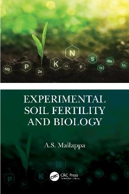 Experimental Soil Fertility and Biology - A.S. Mailappa - cover
