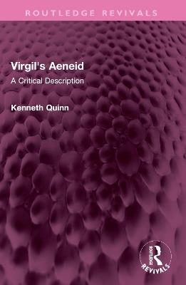 Virgil's Aeneid: A Critical Description - Kenneth Quinn - cover