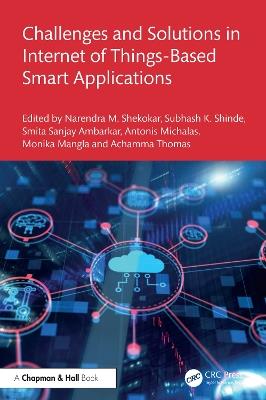 Challenges and Solutions in Internet of Things-Based Smart Applications - cover