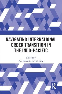 Navigating International Order Transition in the Indo-Pacific - cover
