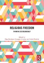 Religious Freedom: Thinking Sociologically