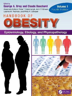Handbook of Obesity - Volume 1: Epidemiology, Etiology, and Physiopathology - cover