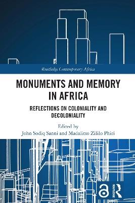 Monuments and Memory in Africa: Reflections on Coloniality and Decoloniality - cover