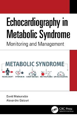 Echocardiography in Metabolic Syndrome: Monitoring and Management - David Maisuradze,Alexandre Qistauri - cover