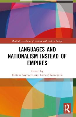 Languages and Nationalism Instead of Empires - cover