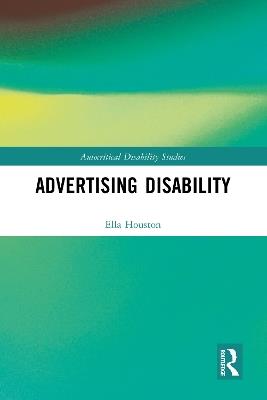 Advertising Disability - Ella Houston - cover