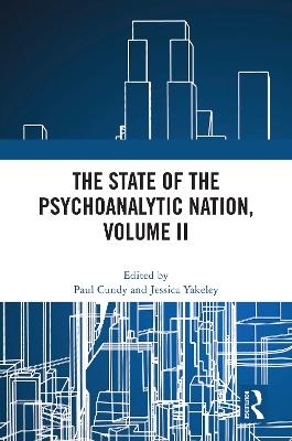 The State of the Psychoanalytic Nation, Volume II - cover