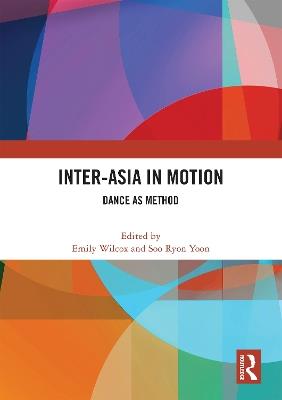 Inter-Asia in Motion: Dance as Method - cover