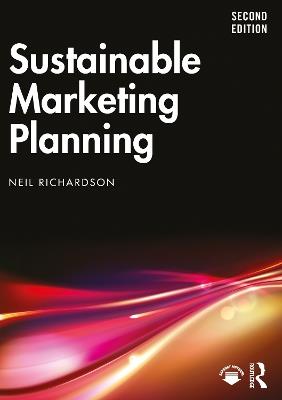 Sustainable Marketing Planning - Neil Richardson - cover