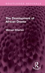 The Development of African Drama