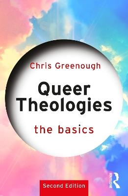 Queer Theologies: The Basics - Chris Greenough - cover