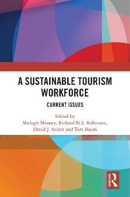 A Sustainable Tourism Workforce: Current issues - cover