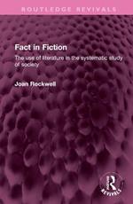 Fact in Fiction: The use of literature in the systematic study of society