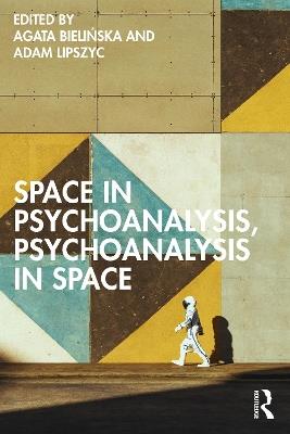 Space in Psychoanalysis, Psychoanalysis in Space - cover
